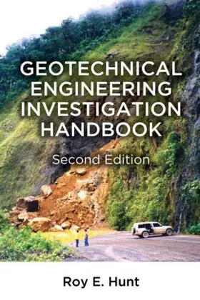 Hunt |  Geotechnical Engineering Investigation Handbook | Buch |  Sack Fachmedien
