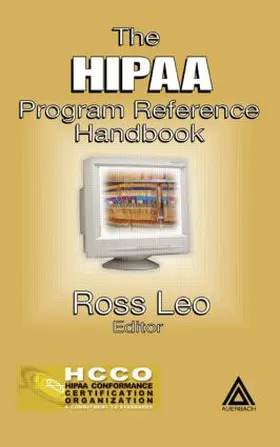 Leo | The HIPAA Program Reference Handbook | Buch | 978-0-8493-2211-2 | sack.de