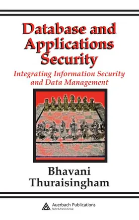 Thuraisingham | Database and Applications Security | Buch | 978-0-8493-2224-2 | sack.de