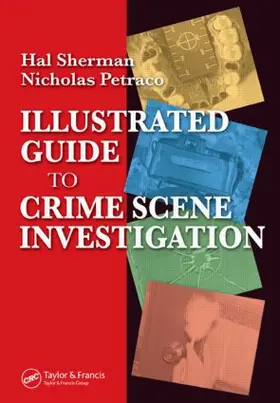 Petraco / Sherman |  Illustrated Guide to Crlme Scene Investigation | Buch |  Sack Fachmedien