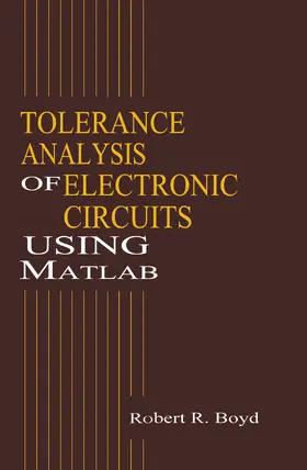 Boyd |  Tolerance Analysis of Electronic Circuits Using MATLAB | Buch |  Sack Fachmedien