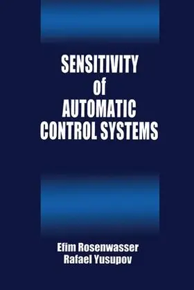 Rozenwasser / Yusupov | Sensitivity of Automatic Control Systems | Buch | 978-0-8493-2293-8 | sack.de