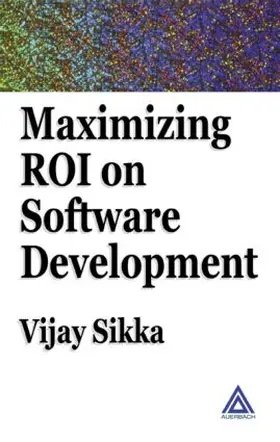 Sikka |  Maximizing ROI on Software Development | Buch |  Sack Fachmedien