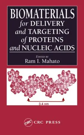 Mahato | Biomaterials for Delivery and Targeting of Proteins and Nucleic Acids | Buch | 978-0-8493-2334-8 | sack.de