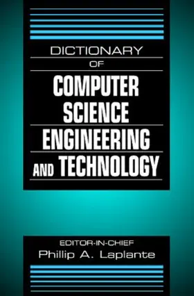 Laplante |  Dictionary of Computer Science, Engineering and Technology | Buch |  Sack Fachmedien