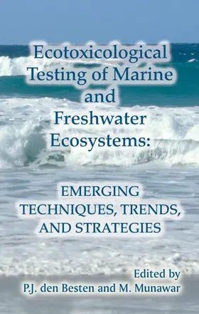 Besten / den Besten / Munawar |  Ecotoxicological Testing of Marine and Freshwater Ecosystems | Buch |  Sack Fachmedien