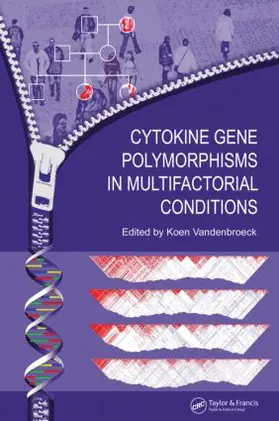 Vandenbroeck | Cytokine Gene Polymorphisms in Multifactorial Conditions | Buch | 978-0-8493-3619-5 | www2.sack.de