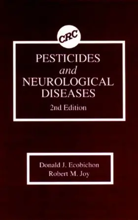 Ecobichon / Joy |  Pesticides and Neurological Diseases | Buch |  Sack Fachmedien
