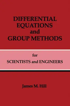 Hill |  Differential Equations and Group Methods for Scientists and Engineers | Buch |  Sack Fachmedien
