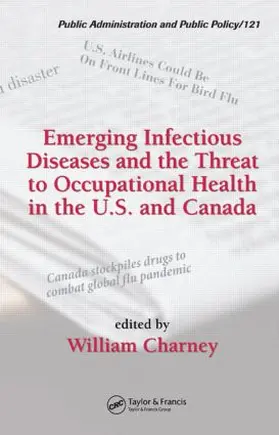 Charney |  Emerging Infectious Diseases and the Threat to Occupational Health in the U.S. and Canada | Buch |  Sack Fachmedien