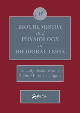 Bezkorovainy |  Biochemistry and Physiology of Bifidobacteria | Buch |  Sack Fachmedien