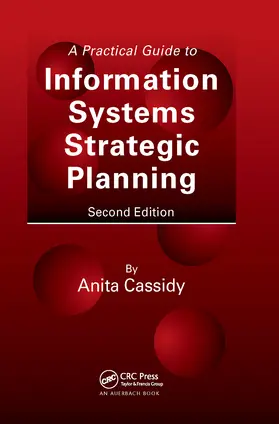 Cassidy | A Practical Guide to Information Systems Strategic Planning | Buch | 978-0-8493-5073-3 | sack.de