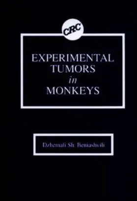 Beniashvili |  Experimental Tumors in Monkeys | Buch |  Sack Fachmedien