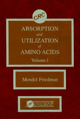 Friedman |  Absorption and Utilization of Amino Acids, Volume I | Buch |  Sack Fachmedien