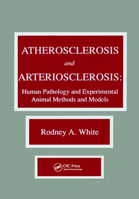 White |  Atherosclerosis and Arteriosclerosis | Buch |  Sack Fachmedien