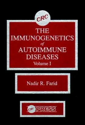 Farid |  The Immunogenetics of Autoimmune Diseases, Volume I | Buch |  Sack Fachmedien