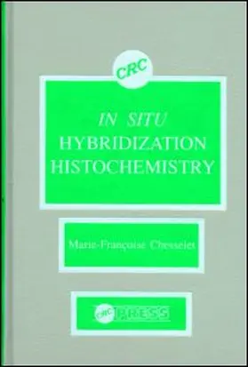 Chesselet |  In Situ  Hybridization Histochemistry | Buch |  Sack Fachmedien