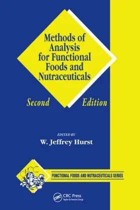 Hurst | Methods of Analysis for Functional Foods and Nutraceuticals | Buch | 978-0-8493-7314-5 | sack.de