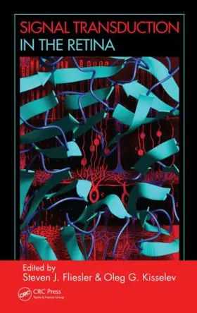 Fliesler / Kisselev |  Signal Transduction in the Retina | Buch |  Sack Fachmedien