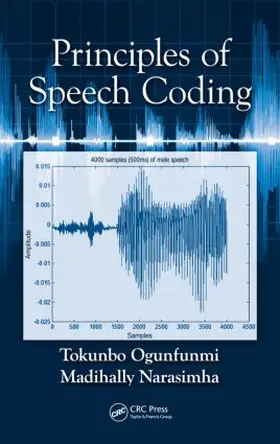 Ogunfunmi / Narasimha |  Principles of Speech Coding | Buch |  Sack Fachmedien