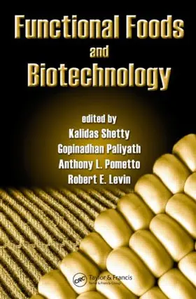 Shetty / Paliyath / Pometto | Functional Foods and Biotechnology | Buch | 978-0-8493-7527-9 | sack.de