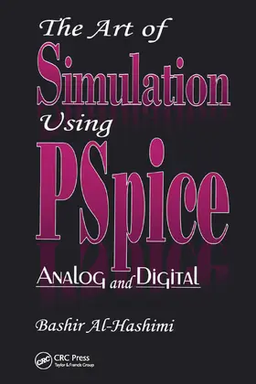 Al-Hashimi |  The Art of Simulation Using PSPICEAnalog and Digital | Buch |  Sack Fachmedien