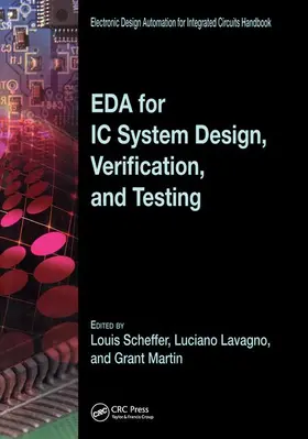 Scheffer / Lavagno / Martin | EDA for IC System Design, Verification, and Testing | Buch | 978-0-8493-7923-9 | www2.sack.de
