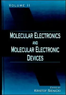 Sienicki |  Molecular Electronics and Molecular Electronic Devices, Volume II | Buch |  Sack Fachmedien