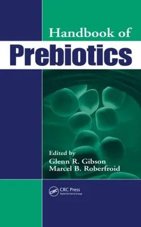 Gibson / Roberfroid |  Handbook of Prebiotics | Buch |  Sack Fachmedien