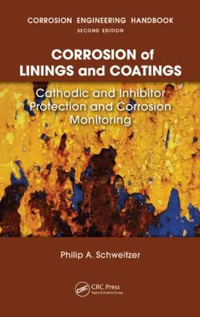 Schweitzer |  Corrosion of Linings & Coatings | Buch |  Sack Fachmedien