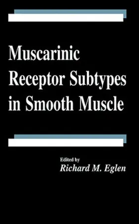 Eglen |  Muscarinic Receptor Subtypes in Smooth Muscle | Buch |  Sack Fachmedien