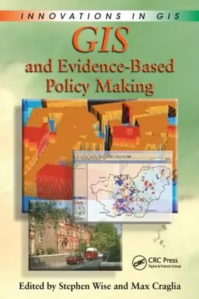 Wise / Craglia |  GIS and Evidence-Based Policy Making | Buch |  Sack Fachmedien