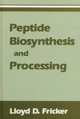 Fricker |  Peptide Biosynthesis and Processing | Buch |  Sack Fachmedien