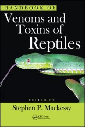 Mackessy | Handbook of Venoms and Toxins of Reptiles | Buch | 978-0-8493-9165-1 | sack.de