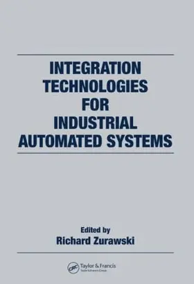 Zurawski |  Integration Technologies for Industrial Automated Systems | Buch |  Sack Fachmedien