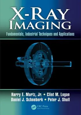 Martz / Logan / Schneberk |  X-Ray Imaging | Buch |  Sack Fachmedien