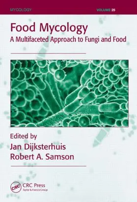 Dijksterhuis / Samson |  Food Mycology | Buch |  Sack Fachmedien
