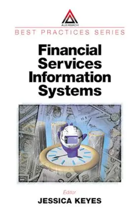 Keyes |  Financial Services Information Systems | Buch |  Sack Fachmedien