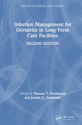 Yoshikawa / Ouslander |  Infection Management for Geriatrics in Long-Term Care Facilities | Buch |  Sack Fachmedien