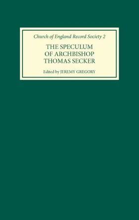 Gregory |  The Speculum of Archbishop Thomas Secker | Buch |  Sack Fachmedien