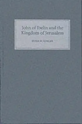 Edbury |  John of Ibelin and the Kingdom of Jerusalem | Buch |  Sack Fachmedien