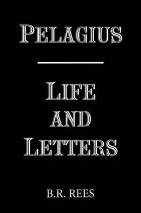 Rees |  Pelagius: Life and Letters | Buch |  Sack Fachmedien