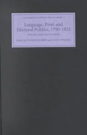 Barker / Vincent |  Language, Print and Electoral Politics, 1790-1832 | Buch |  Sack Fachmedien