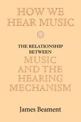 Beament |  How We Hear Music | Buch |  Sack Fachmedien