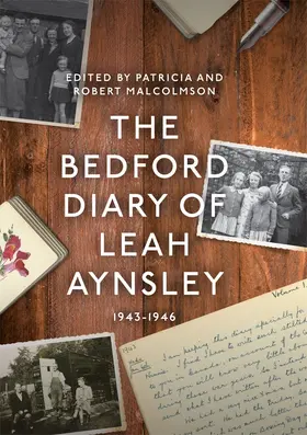 Malcolmson | The Bedford Diary of Leah Aynsley, 1943-1946 | Buch | 978-0-85155-083-1 | sack.de