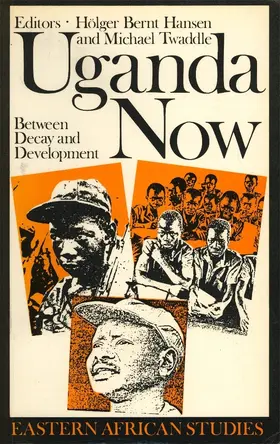 Hansen / Twaddle |  Uganda Now - Between Decay and Development | Buch |  Sack Fachmedien