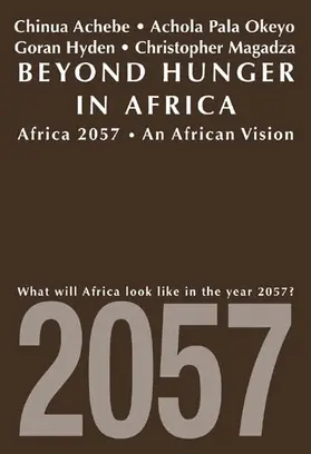 Achebe / Hyden / Okeyo |  Beyond Hunger in Africa - Conventional Wisdom and a Vision of Africa in 2057 | Buch |  Sack Fachmedien