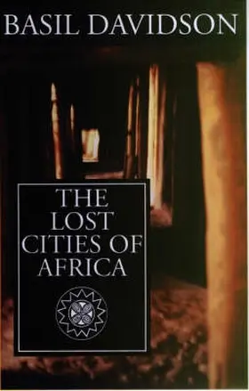Davidson |  The Lost Cities of Africa | Buch |  Sack Fachmedien