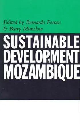 Ferraz / Munslow |  Sustainable Development in Mozambique | Buch |  Sack Fachmedien