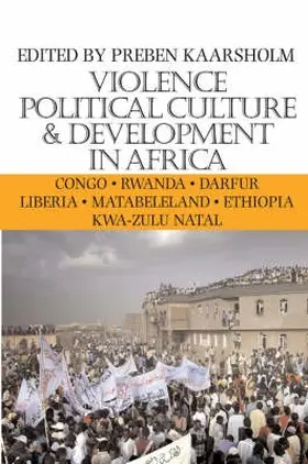 Kaarsholm |  Violence, Political Culture and Development in Africa | Buch |  Sack Fachmedien